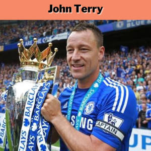 The Unbreakable John Terry A Journey To Success